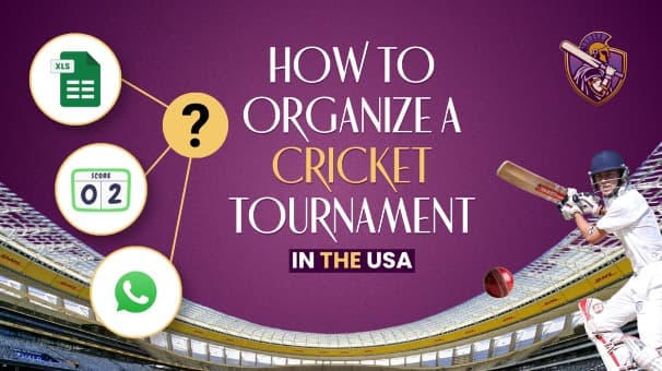 How to Organize a Cricket Tournament in the USA: Complete Planning Checklist for Clubs and Communities